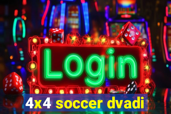 4x4 soccer dvadi